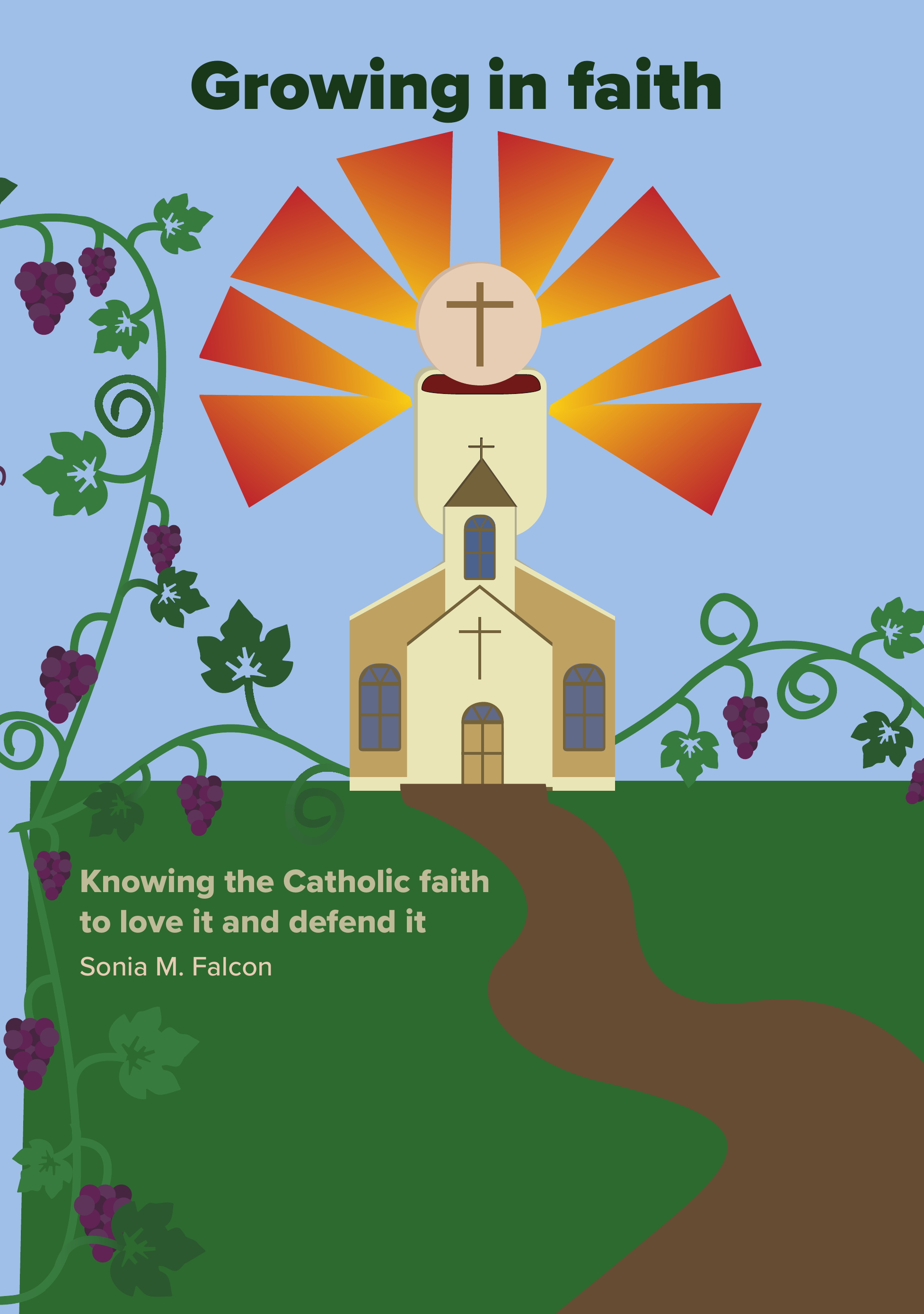 Growing in Faith — front cover featuring a church on a hillside with grapevines and radiant sunbeams